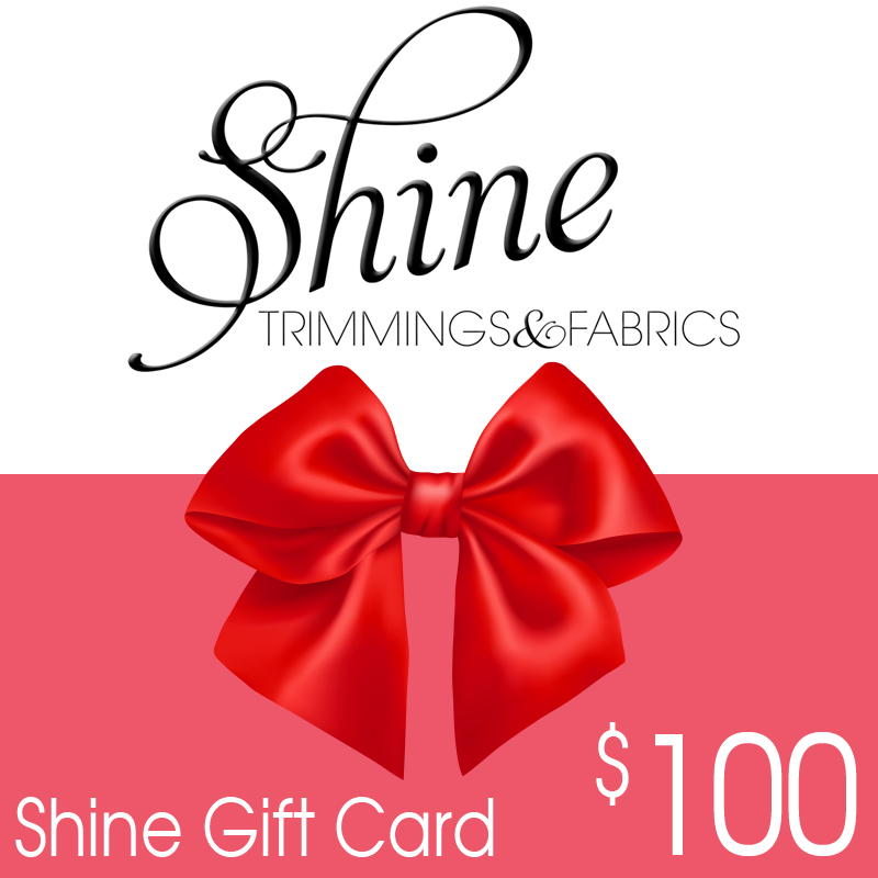 Shine Gift Card 100 Shine Trimmings & Fabrics