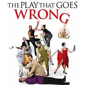 THE PLAY THAT GOES WRONG
